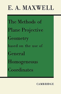 The Methods of Plane Projective Geometry Based on the Use of General Homogenous Coordinates-cover