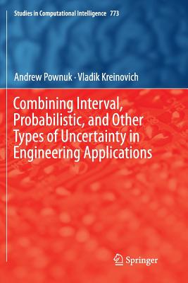 Combining Interval, Probabilistic, and Other Types of Uncertainty in Engineering Applications-cover