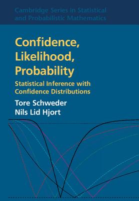Confidence, Likelihood, Probability: Statistical Inference with Confidence Distributions-cover