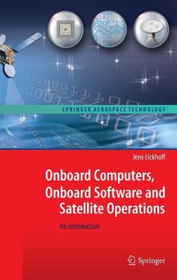 Onboard Computers, Onboard Software and Satellite Operations: An Introduction-cover