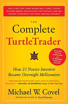 The Complete Turtletrader: How 23 Novice Investors Became Overnight Millionaires-cover