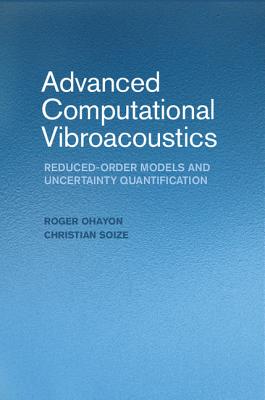 Advanced Computational Vibroacoustics: Reduced-Order Models and Uncertainty Quantification-cover