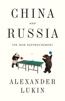China and Russia: The New Rapprochement-cover