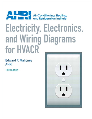 Electricity, Electronics and Wiring Diagrams for HVACR-cover