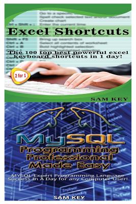 Excel Shortcuts & MySQL Programming Professional Made Easy-cover