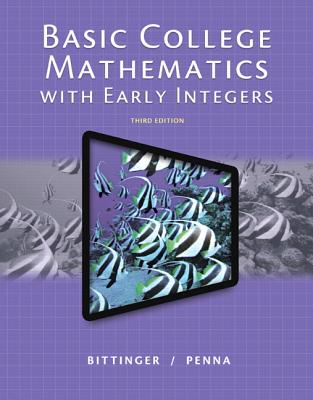 Basic College Mathematics with Early Integers, Plus New Mylab Math with Pearson Etext -- Access Card Package [With Access Code]-cover