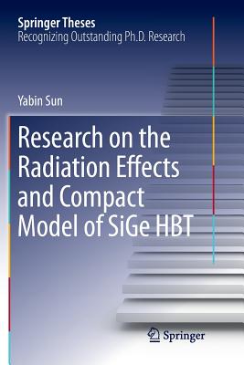 Research on the Radiation Effects and Compact Model of Sige Hbt-cover
