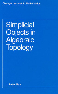 Simplicial Objects in Algebraic Topology-cover