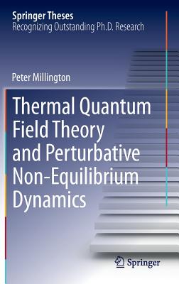 Thermal Quantum Field Theory and Perturbative Non-Equilibrium Dynamics-cover