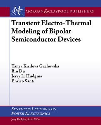 Transient Electro-Thermal Modeling of Bipolar Power Semiconductor Devices-cover