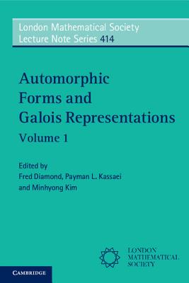 Automorphic Forms and Galois Representations: Volume 1-cover