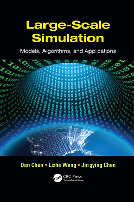 Large-Scale Simulation: Models, Algorithms, and Applications-cover