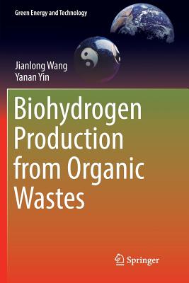 Biohydrogen Production from Organic Wastes