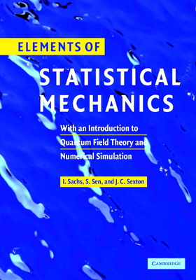 Elements of Statistical Mechanics: With an Introduction to Quantum Field Theory and Numerical Simulation-cover
