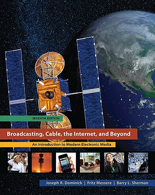 Broadcasting, Cable, the Internet, and Beyond: An Introduction to Modern Electronic Media-cover