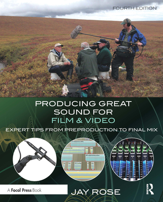 Producing Great Sound for Film and Video: Expert Tips from Preproduction to Final Mix-cover