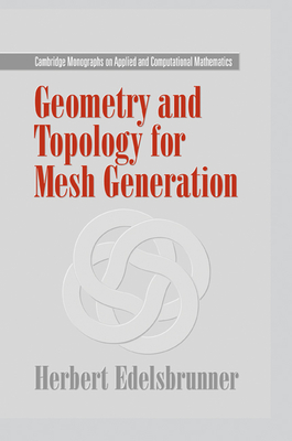 Geometry and Topology for Mesh Generation-cover