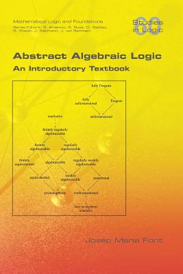 Abstract Algebraic Logic. An Introductory Textbook-cover