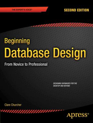 Beginning Database Design: From Novice to Professional-cover