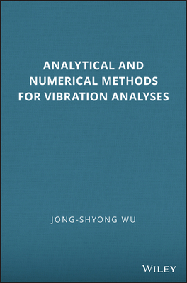 Analytical and Numerical Methods for Vibration Analyses-cover