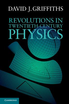 Revolutions in Twentieth-Century Physics-cover