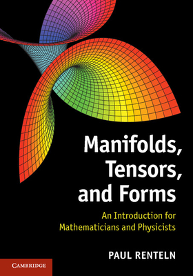 Manifolds, Tensors, and Forms: An Introduction for Mathematicians and Physicists-cover