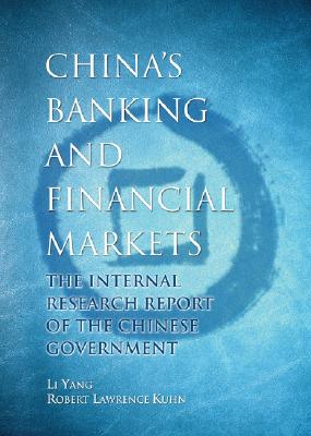 China's Banking and Financial Markets: The Internal Research Report of the Chinese Government-cover