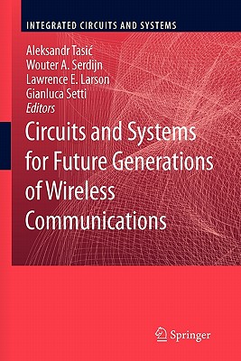 Circuits and Systems for Future Generations of Wireless Communications-cover