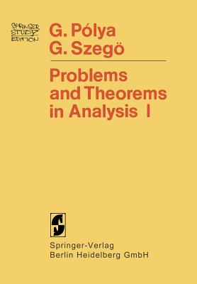 Problems and Theorems in Analysis: Series - Integral Calculus - Theory of Functions-cover