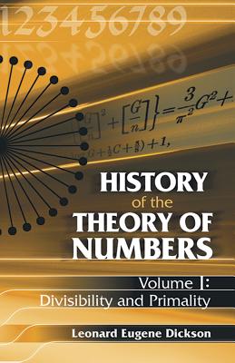 History of the Theory of Numbers, Volume I: Divisibility and Primality-cover