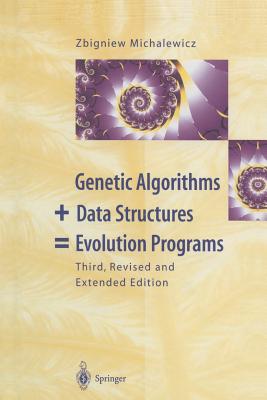Genetic Algorithms + Data Structures = Evolution Programs-cover