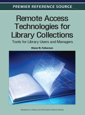 Remote Access Technologies for Library Collections: Tools for Library Users and Managers-cover