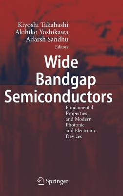 Wide Bandgap Semiconductors: Fundamental Properties and Modern Photonic and Electronic Devices-cover
