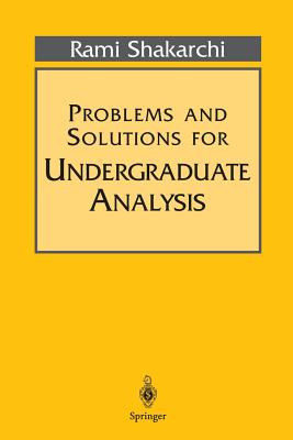 Problems and Solutions for Undergraduate Analysis-cover