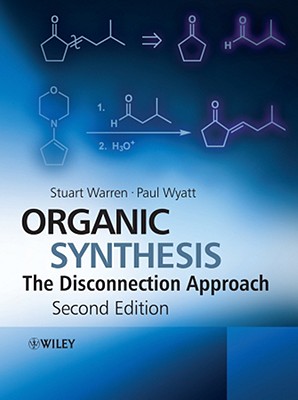 Organic Synthesis: The Disconnection Approach-cover