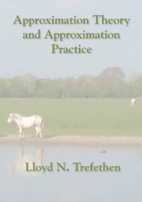 Approximation Theory and Approximation Practice-cover