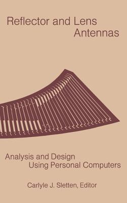 Reflector and Lens Antennas: Analysis and Design Using Personal Computers-cover