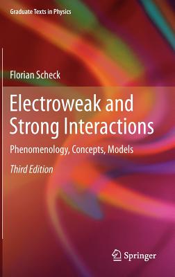 Electroweak and Strong Interactions: Phenomenology, Concepts, Models-cover