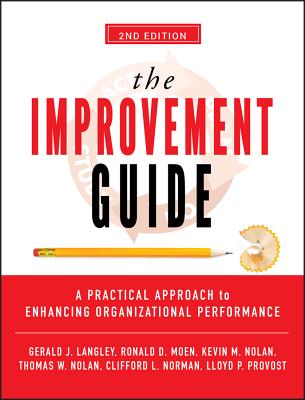 The Improvement Guide: A Practical Approach to Enhancing Organizational Performance-cover