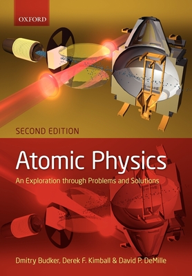 Atomic Physics: An Exploration Through Problems and Solutions-cover