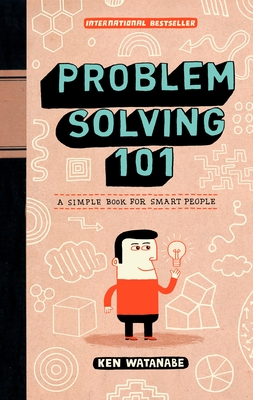 Problem Solving 101: A Simple Book for Smart People-cover