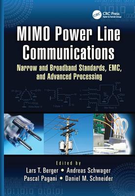 Mimo Power Line Communications: Narrow and Broadband Standards, Emc, and Advanced Processing-cover