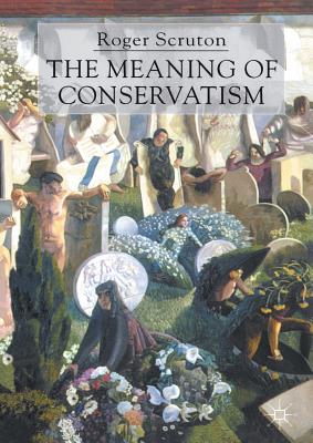 The Meaning of Conservatism-cover