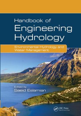 Handbook of Engineering Hydrology: Environmental Hydrology and Water Management-cover