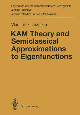 Kam Theory and Semiclassical Approximations to Eigenfunctions-cover