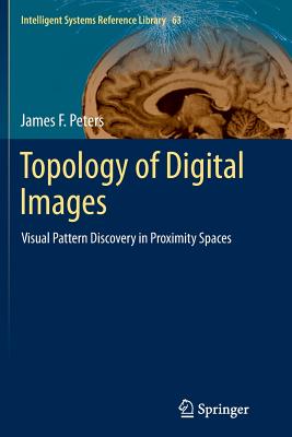 Topology of Digital Images: Visual Pattern Discovery in Proximity Spaces-cover