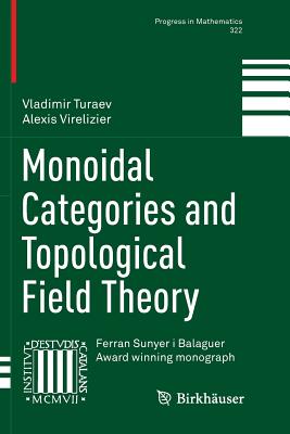 Monoidal Categories and Topological Field Theory-cover