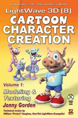 LightWave 3D 8 Cartoon Character Creation: Modeling & Texturing-cover