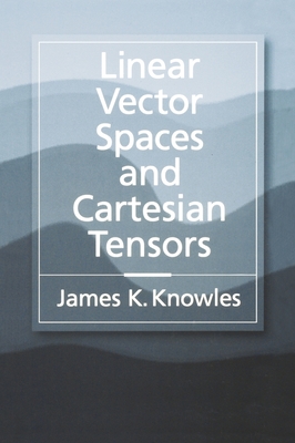 Linear Vector Spaces and Cartesian Tensors-cover