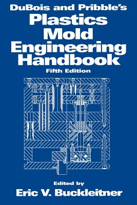 DuBois and Pribble's Plastics Mold Englishgineering Handbook-cover